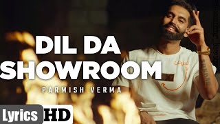 DIL DA SHOWROOM (LYRICS) | #ParmishVerma | #Recreation | New Punjabi Song 2021 | Latest Punjabi Song