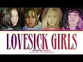 BLACKPINK (블랙핑크) 'Lovesick Girls' (Color Coded Lyrics Han|Rom|Eng)