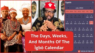 The Days, Weeks, And Months Of The Igbo Calendar | Voice Of The Sun