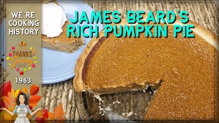 Celebrating in Incomparable James Beard with his Incomparable Pumpkin Pie