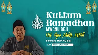 Hikmah Ibadah Puasa - MWCNU Beji - Ust. Ilyas Mukti, M.Pdl