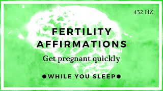 Reprogram Your Mind - Fertility Affirmations (While You Sleep)