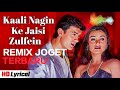 LAGU INDIA JOGET 💫🎶KAALI KAALI NAAGIN KE JAISI 💫🎶 REMIX TERBARU 🎶💫 ASIK BANGET 🎶💫