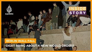 What's the legacy of the fall of Berlin Wall? | Inside Story