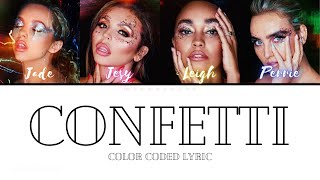 Little Mix - Confetti (Color Coded Lyric)