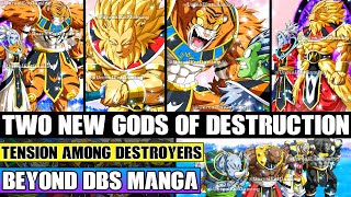 Beyond Dragon Ball Super The Two NEW Gods Of Destruction Arrive! Tension Among Destroyers