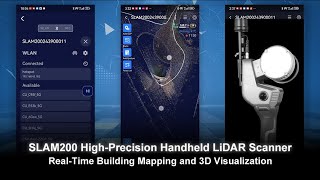 SLAM200: High-Precision Building Scanning with Real-Time Point Cloud Viewing \u0026 Remote Connectivity