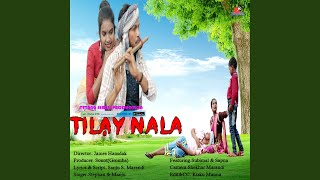 Tilay Nala (Santali)