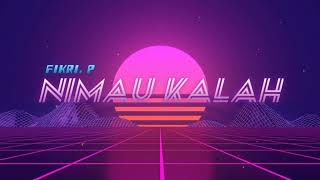 Nimau Kalah_-(SIMPLE FVNKY BREAK)_-Fikri P RMX_-2023