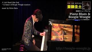 A Left Hand Like God 〜in honor of Boogie Woogie masters -Music by Keito Saito