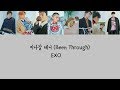 EXO - Been Through (지나갈 테니) Lyrics [Rom/Han/Eng]