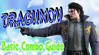 鉄拳7 ドラグノフ基本コンボ/Tekken 7 Dragunov Basic combo Guide