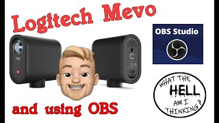 MEVO by Logitech setting it up in OBS