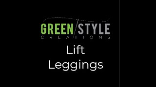 Greenstyle Lift Leggings Instructional video