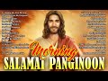 Kay Buti-buti Mo Panginoon Playlist - Tagalog Worship Christian Songs Morning Praise & Worship