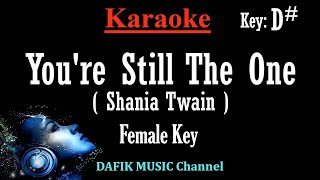 You're Still The One (Karaoke) Shania Twain Woman/ Female key D# / Minus one/ No vocal/ Original key