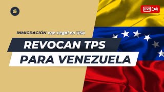 ¡ÚLTIMA HORA! Revocan TPS para venezolanos ¿Qué hacer ahora?