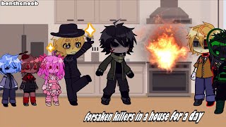 forsaken killers in the same house for a day🔥🔥 [ft. bluudud, pr3typriincess, mafioso]