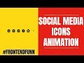 Social Media Icons Animation HTML Tutorial - web development
