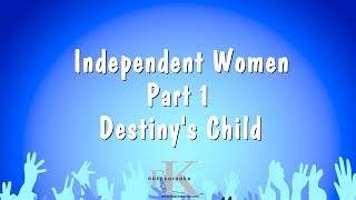Independent Women Part 1 - Destiny's Child (Karaoke Version)