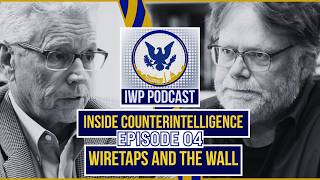 Inside Counterintelligence Wiretaps And The Wall