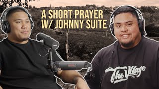 Growth Through Adversity and the Thing that Changed His Life | Ep 2: Johnny Suite