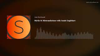 Myths & Mistranslations with Jamie Englehart