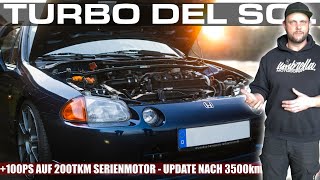 Honda del Sol mit D16 TURBO: +100PS auf 200tkm SERIENMOTOR - PROBEFAHRT nach 3500KM!
