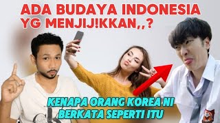 ORANG KOREA INI BERKATA ADA BUDAYA INDONESIA YG SANGAT MENJIJ!KAN, ? !!