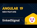 Angular 19 New Feature: linkedSignal