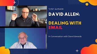 GTD: Dealing With Email (with David Allen, author of "Getting Things Done"
