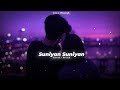 suniyan suniyan slowed reverb juss u0026 mixsingh romantic song🥰 lofi song jot music