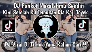 DJ FUNKOT KINI SETELAH KU TEMUKAN DIA MAU TERIMA AKU APA ADANYA || DJ SALAHMU SENDIRI VIRAL 2024!!!!