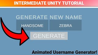 Generate USERNAMES RANDOMLY In Unity! [INTERMEDIATE TUTORIAL]