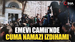 Emevi Camii'nde Cuma Namazı İzdihamı : 3 Ölü