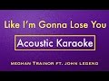 Like I'm Gonna Lose You - Meghan Trainor | Karaoke Lyrics (Acoustic Guitar Karaoke) Instrumental