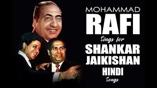 Mohammad Rafi & Shankar-Jaikishan Hindi Song Collection | Best of Mohd. Rafi With Shankar-Jaikishan