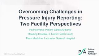 Overcoming Challenges in Pressure Injury Reporting: Two Facility Perspectives