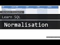 Learn SQL - 20 Normalisation