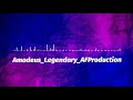 Amadeus | Legendary | AF production.