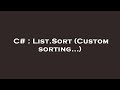 C# : List.Sort (Custom sorting...)