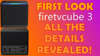 🆕 ALL NEW:  🔥 Fire TV Cube 3 Officially Announced - All The Details Revealed  🔥