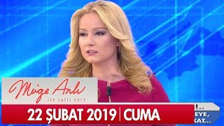 Müge Anlı ile Tatlı Sert 22 Şubat 2019 Cuma - Tek Parça