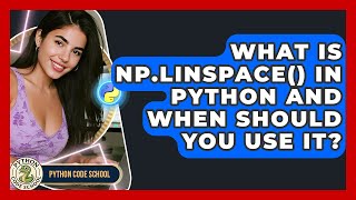 What Is Np.linspace() In Python And When Should You Use It? - Python Code School