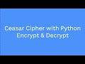 Caesar Cipher in Python: A Comprehensive Tutorial on Encryption and Decryption