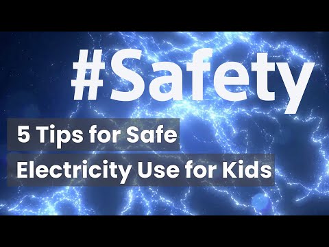 5 Tips for Safe Electricity Use for Children A 3-minute guide