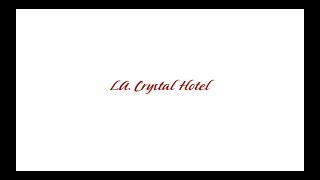 L.A. CRYSTAL HOTEL