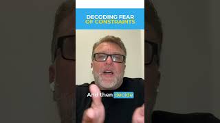 How to Overcome Fear of Constraints in Your Decision Making #shorts #coffeewithclosers