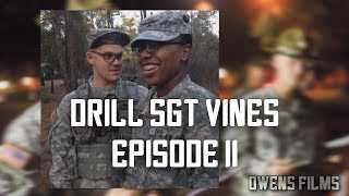 Drill Sgt Vines Episode 2