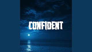 Confident (Slowed)